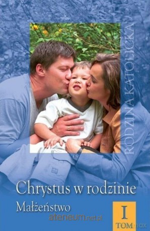 Chrystus w rodzinie - ks. Raoul Plus SI [KSIĄŻKA]