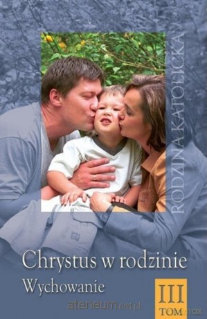 Chrystus w rodzinie - ks. Raoul Plus SI [KSIĄŻKA]