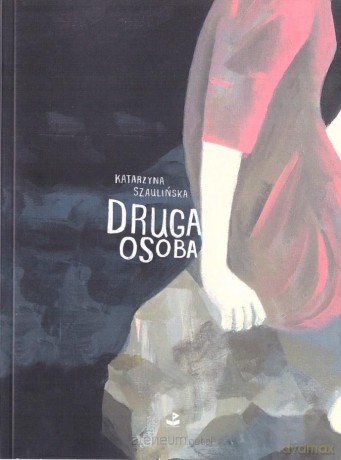Druga osoba - Katarzyna Szaulińska [KSIĄŻKA]