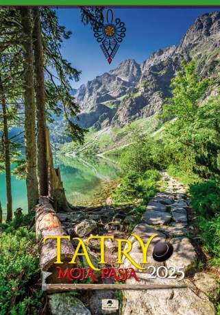 Kalendarz 2025 A2 ścienny Tatry moja pasja [KALENDARZ]