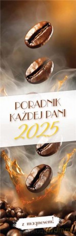 Kalendarz 2025 Poradnik Każdej Panimagnes MIX [KALENDARZ]