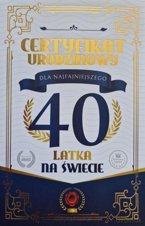 Karnet Certyfikat Urodzinowy 40 urodziny męskie