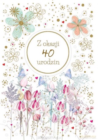 Karnet okolicznościowy Urodziny 40