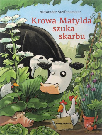 Krowa Matylda szuka skarbu - Alexander Steffensmeier [KSIĄŻKA]