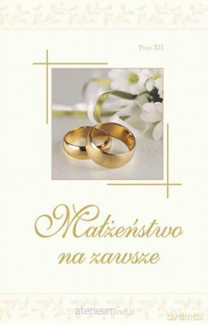 Małżeństwo na zawsze [KSIĄŻKA]