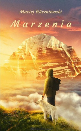 Marzenia - Maciej Wiszniewski [KSIĄŻKA]