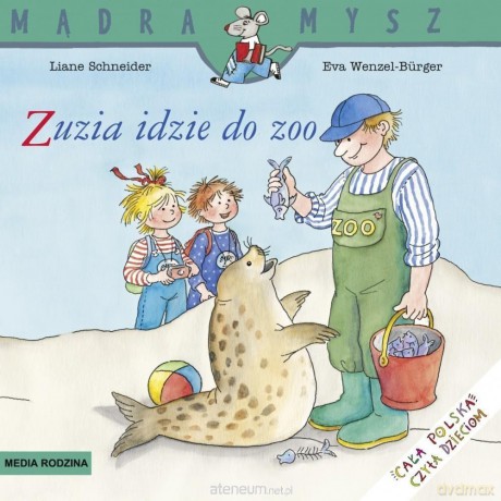 Mądra mysz - Zuzia idzie do zoo - Liane Schneider [KSIĄŻKA]