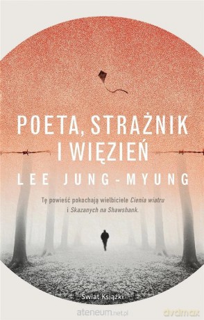 Poeta, strażnik i więzień - Lee Jung-Myung [KSIĄŻKA]
