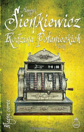 Rodzina Połanieckich (Tom 1) - Henryk Sienkiewicz [KSIĄŻKA]