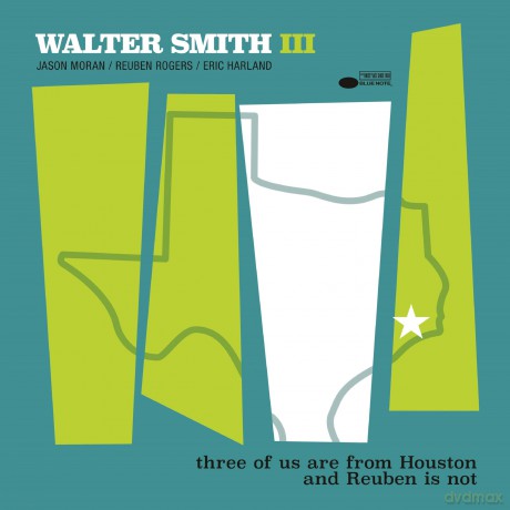 Walter Smith III: Three Of Us Are From Huston And Reuben Is Not [Winyl]