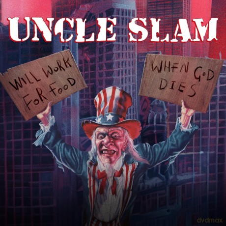 Uncle Slam: Will Work For Food When God Dies [2CD]