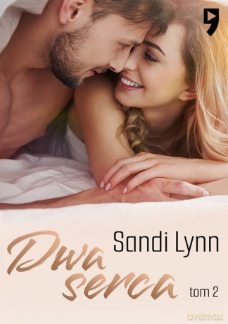 Dwa serca. Dwie miłości (Tom 2) - Sandi Lynn [KSIĄŻKA]