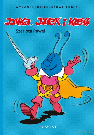 Jonka, Jonek i Kleks (Tom 1) wyd. jubileuszowe - Szarlota Pawel [KOMIKS]