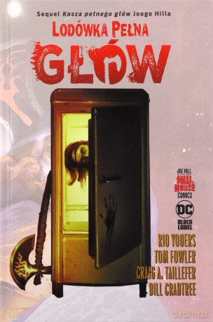 Lodówka pełna głów. Hill House Comics [KOMIKS]