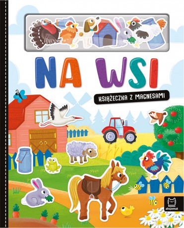 Na wsi. Książeczka z magnesami - Bogusław Michalec [KSIĄŻKA]
