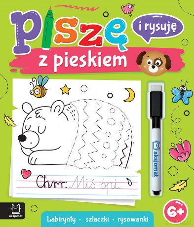 Piszę i rysuję z pieskiem. Labirynty, szlaczki, rysowanki. Ścieralny pisak - Anna Podgórska [KSIĄŻKA]