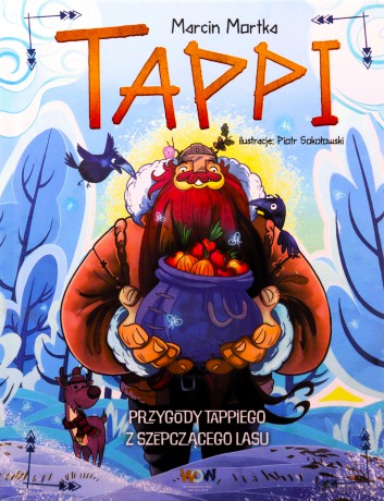 Przygody Tappiego z Szepczącego Lasu. Tappi - Marcin Mortka [KSIĄŻKA]