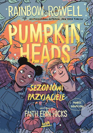 Pumpkinheads. Sezonowi przyjaciele - Rainbow Rowell, Faith Erin Hicks [KSIĄŻKA]