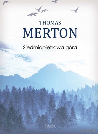 Siedmiopiętrowa góra - Thomas Merton [KSIĄŻKA]