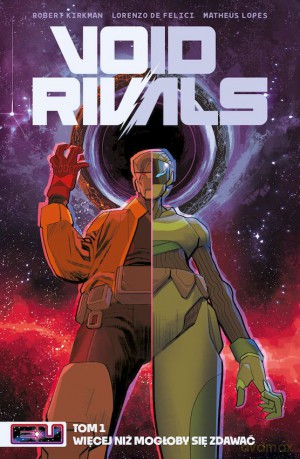 Void Rivals (Tom 1) - Lorenzo De Felici, Robert Kirkman, Matheus Lopes [KOMIKS]
