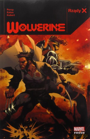 Wolverine. Rządy X (Tom 1) Marvel Fresh [KOMIKS]