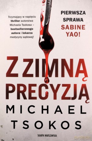 Z zimną precyzją - Michael Tsokos [KSIĄŻKA]