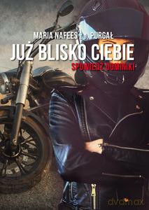 Już blisko Ciebie. Spowiedź Dominiki [KSIĄŻKA]