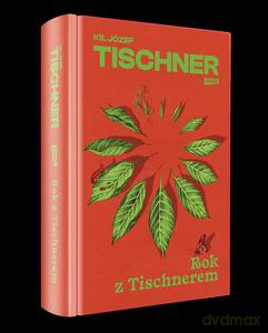 Rok z Tischnerem - Józef Tischner ks. [KSIĄŻKA]
