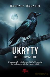 Ukryty obserwator - Barbara Baraldi [KSIĄŻKA]