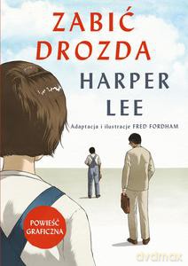 Zabić drozda - Harper Lee [KOMIKS]