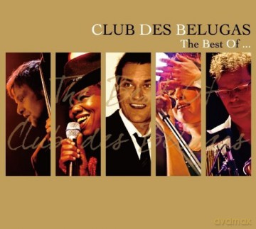 Club Des Belugas: Best of [2CD]