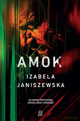 Amok. Larysa Luboń i Brunon Wilczyński (Tom 3) - Izabela Janiszewska [KSIĄŻKA]