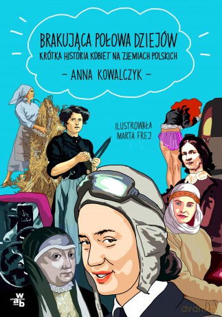 Brakująca połowa dziejów - Anna Kowalczyk [KSIĄŻKA]