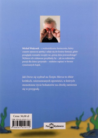 Jak Dorsz się wybrał na Święto Morza i inne bajki wierszem - Michał Wojtynek [KSIĄŻKA]