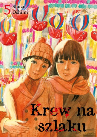 Krew na szlaku (Tom 5) - Oshimi Shuzo [KOMIKS]