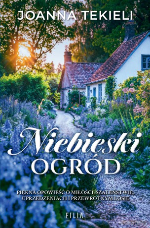 Niebieski ogród - Joanna Tekieli [KSIĄŻKA]