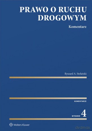 Prawo o ruchu drogowym. Komentarz - Ryszard Stefański [KSIĄŻKA]