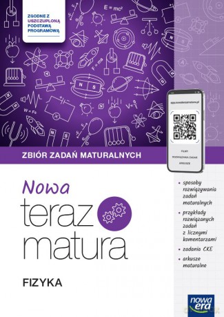 Teraz matura 2024/2025 Fizyka zbiór zadań maturalnych [KSIĄŻKA]