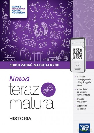 Teraz matura 2024/2025 Historia zbiór zadań maturalnych - Maria Budzyńska, Włodzimierz K. Kowalczyk, Robert Śniegocki [KSIĄŻKA]