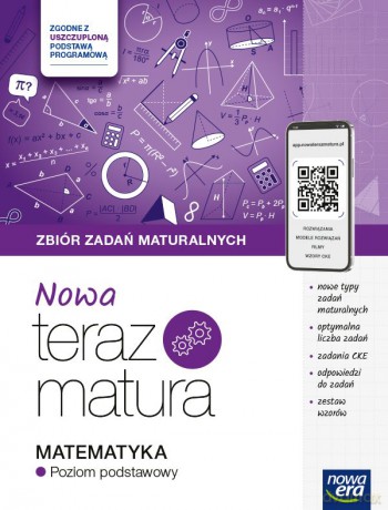 Teraz matura 2024/2025 Matematyka zbiór zadań maturalnych poziom podstawowy [KSIĄŻKA]