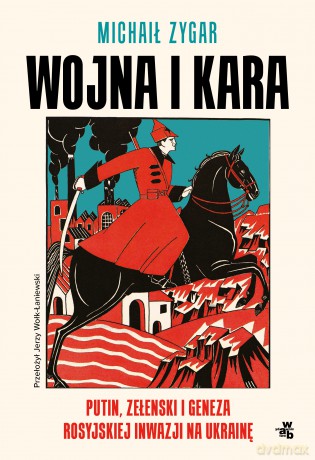 Wojna i kara - Michaił Zygar [KSIĄŻKA]