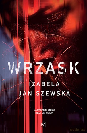 Wrzask. Larysa Luboń i Brunon Wilczyński (Tom 1) - Izabela Janiszewska [KSIĄŻKA]