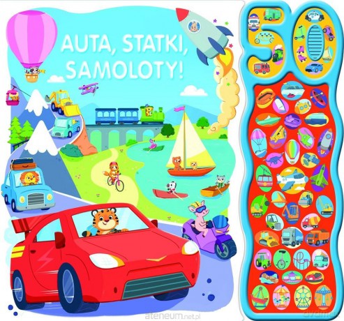 50 dźwięków. Auta, statki, samoloty! [KSIĄŻKA]