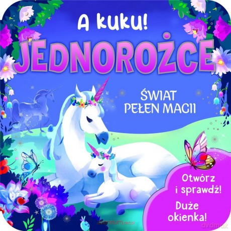 A kuku! Jednorożce - Jaye Garnett [KSIĄŻKA]