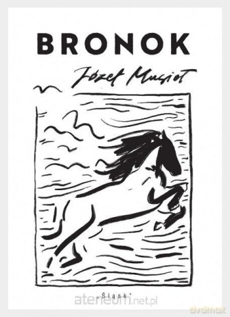 Bronok - Józef Musioł [KSIĄŻKA]