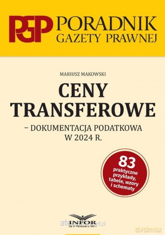 Ceny transferowe- dokumentacja podatkowa w 2024 r. [KSIĄŻKA]
