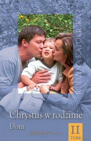 Chrystus w rodzinie (Tom 2) - Raoul Plus SI [KSIĄŻKA]