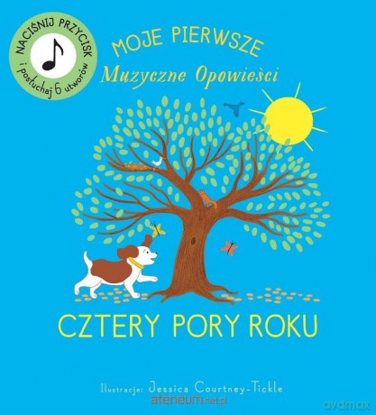Cztery Pory Roku. Muzyczne Opowieści - Jessica Courtney-Tickle [KSIĄŻKA]