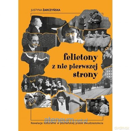 Felietony z nie pierwszej strony - Justyna Żarczyńska [KSIĄŻKA]