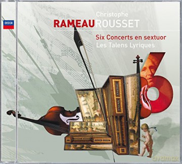Rousset Les Talens Lyriques: Rameau Six Concerts [CD]